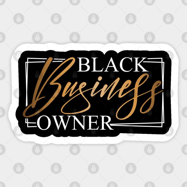 Black Business Owner Sticker by BadDesignCo